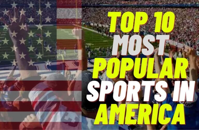 Top 10 Most Popular Sports in America