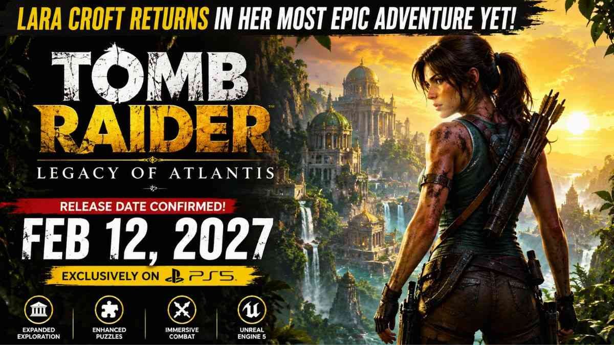 Tomb Raider Legacy of Atlantis PS5 Release Date